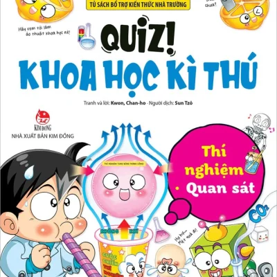 Quiz! Khoa học kì thú – Thí nghiệm – Quan sát