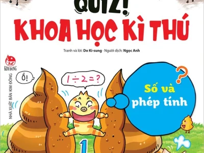 Quiz! Khoa học kì thú – Số và phép tính
