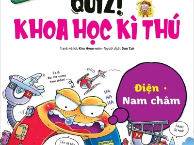 Quiz! Khoa học kì thú – Điện – Nam châm