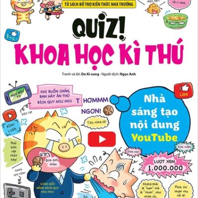 Quiz! Khoa học kì thú – Nhà sáng tạo nội dung YouTube