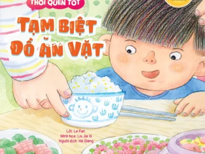 Tớ tập các thói quen tốt – Tạm biệt đồ ăn vặt