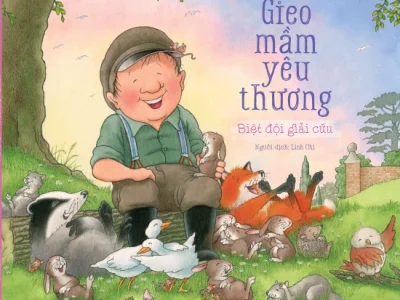 Gieo mầm yêu thương – Biệt đội giải cứu