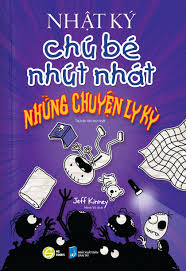 Nhật ký chú bé nhút nhát Rowley những chuyện ly kỳ: = Diary of a wimpy kid Rowley’s spooky stories – Jeff Kinney – Tập 1.3