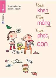 Cách khen, cách mắng, cách phạt con – Wakamatsu Aki